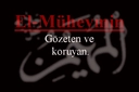 El Müheymin İsmi ve Özellikleri