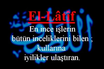 El Latif İsmi ve Özellikleri